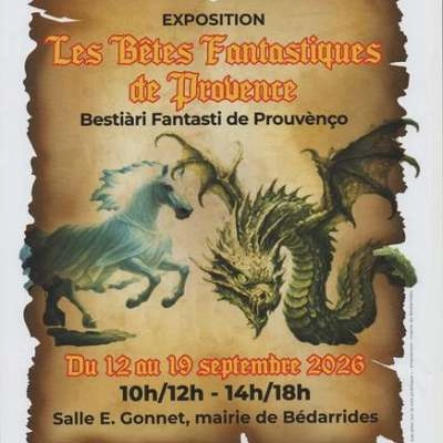 Exposition Les Bêtes Fantastiques de Provence