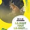 Exposition - Là-haut, tout là-haut...