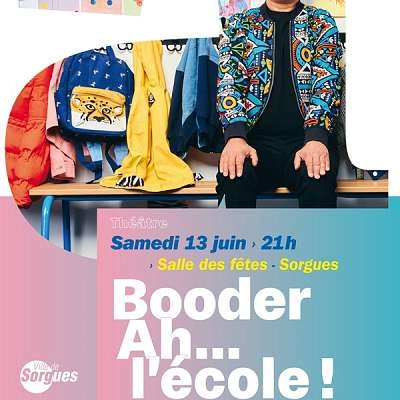 Théâtre - Booder  Ah... l'école ! 