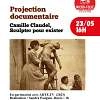 Projection documentaire : Camille Claudel, sculpter pour exister
