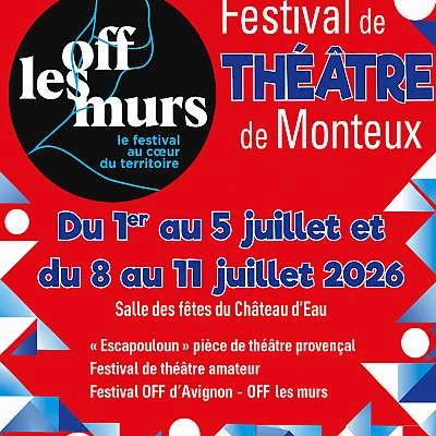 Théâtre Provençal, Festival de Théâtre amateur et le Festival Off les Murs