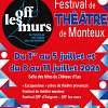 Festival de Théâtre - OFF les Murs du 8 au 11 juillet à Monteux